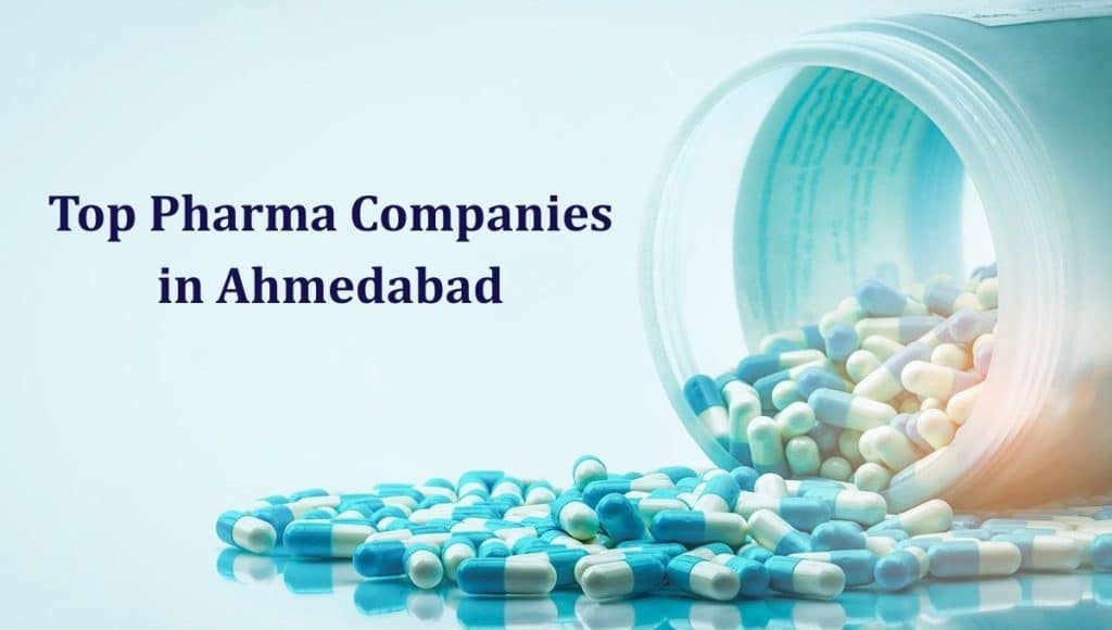 Which Are The Top 10 Pharma Companies in Ahmedabad